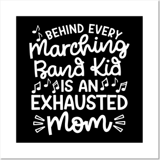 Behind Every Marching Band Kid Is An Exhausted Mom Cute Funny Posters and Art